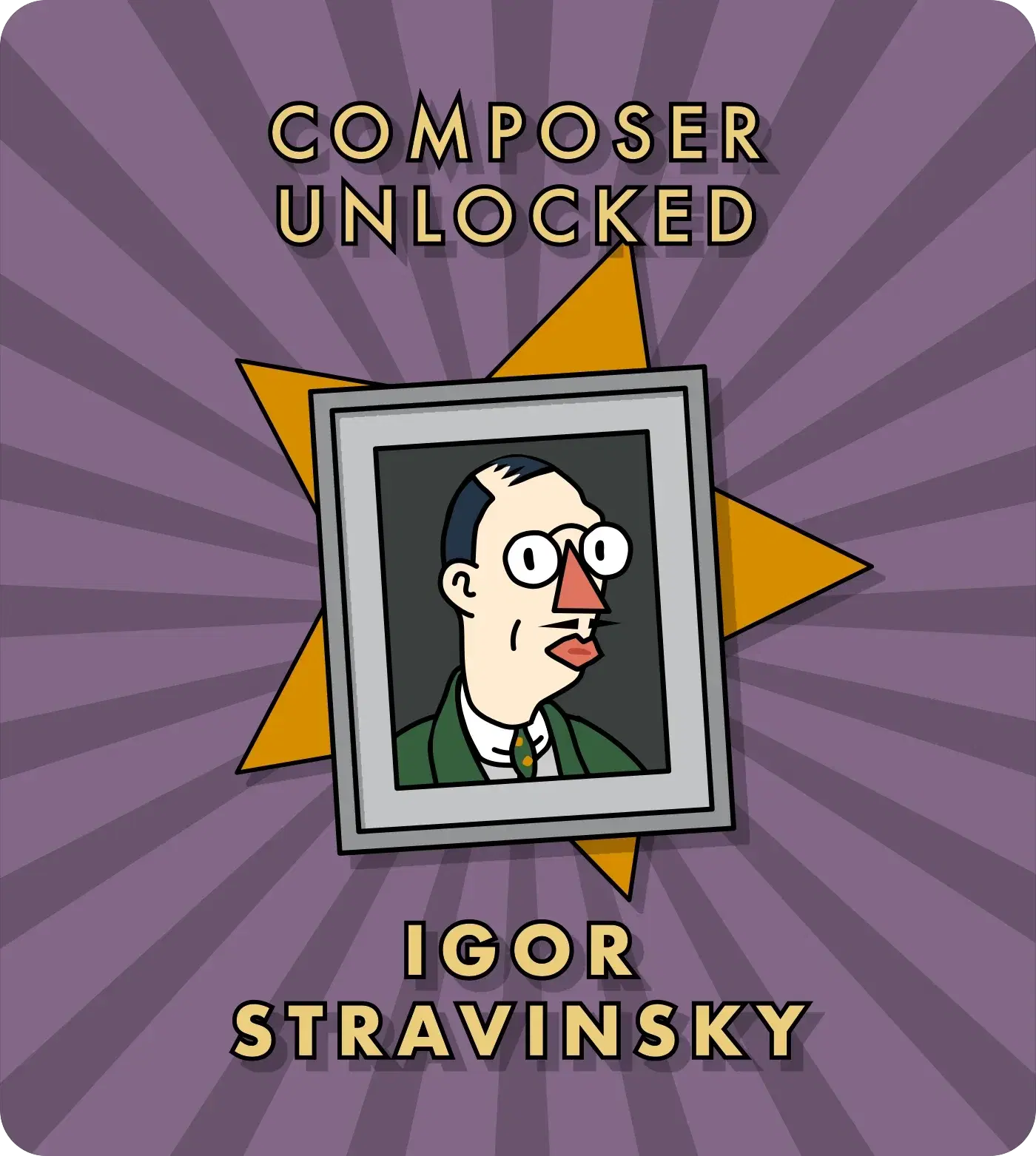 Composer Unlocked card — Igor Stravinsky's portrait framed on a sunburst