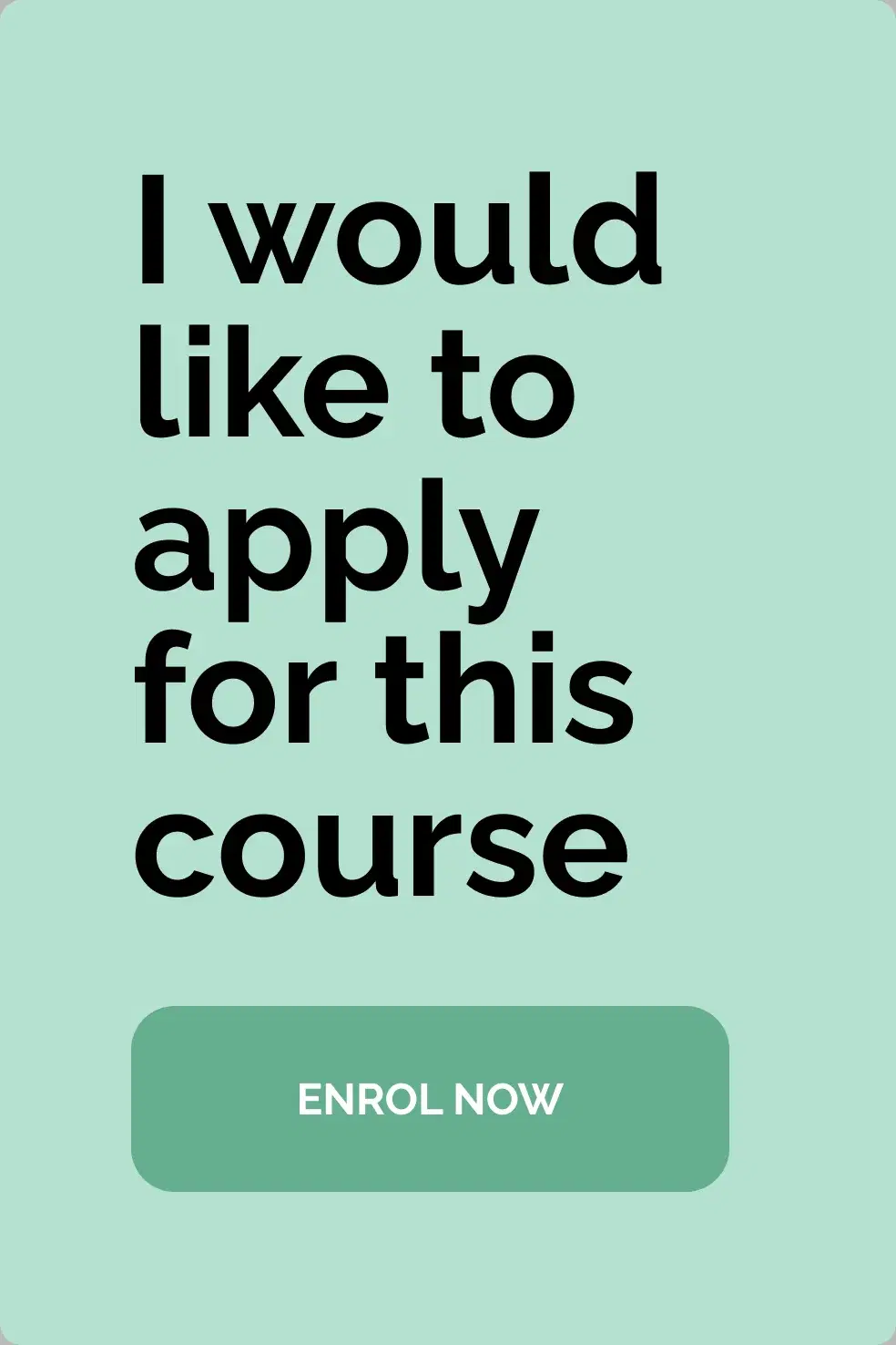A green call to action reading I would like to apply for this course, above an Enrol now button.