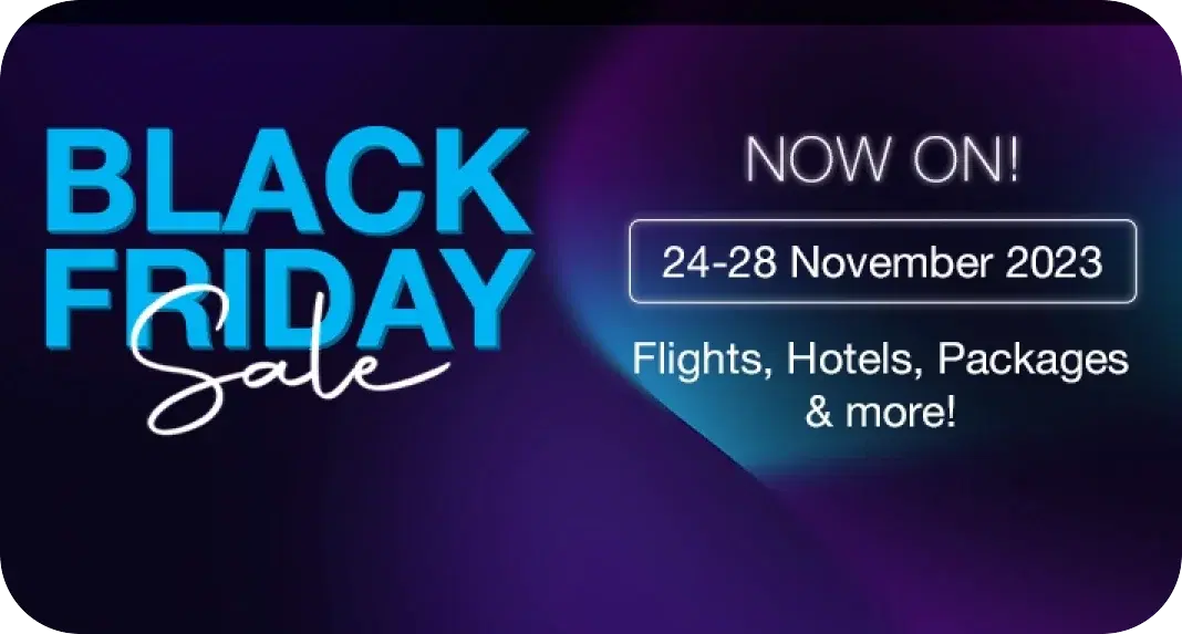 A Black Friday Sale banner, now on from 24 to 28 November 2023, for flights, hotels, packages and more.